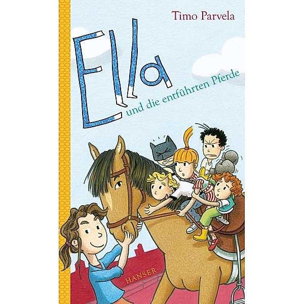 Ella und die entführten Pferde / Ella Bd.20, Timo Parvela