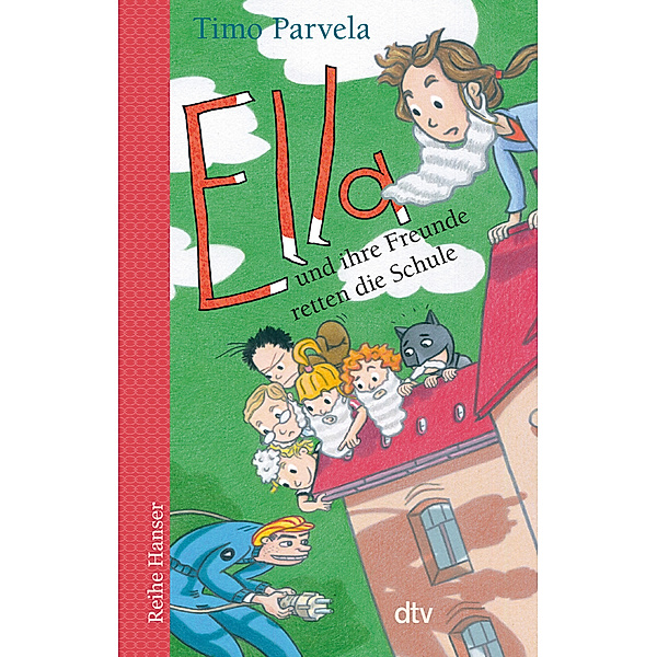Ella und ihre Freunde retten die Schule / Ella Bd.18, Timo Parvela