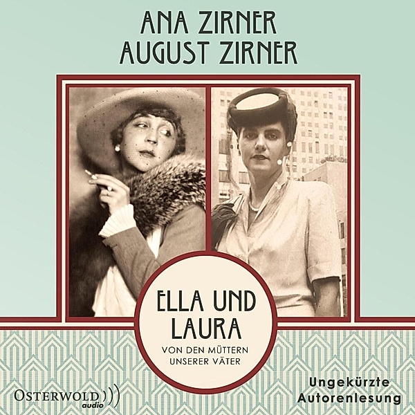 Ella und Laura,2 Audio-CD, 2 MP3, Ana Zirner, August Zirner