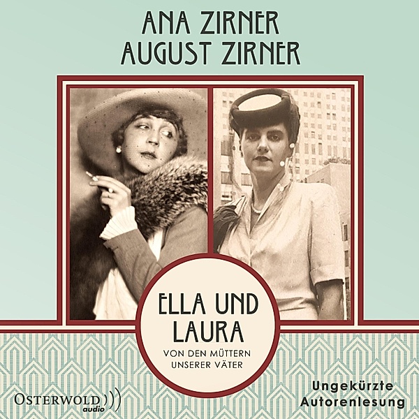 Ella und Laura, August Zirner, Ana Zirner