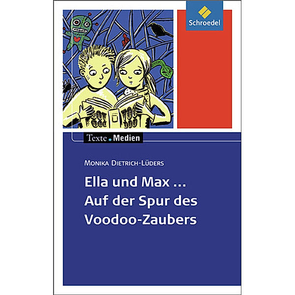 Ella und Max - Auf der Spur des Voodoo-Zaubers, Textausgabe mit Materialien, Monika Dietrich-Lüders