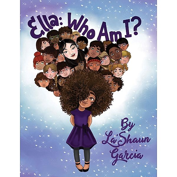 Ella: Who Am I?, La'Shaun Garcia