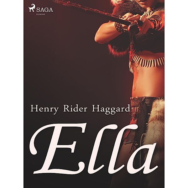 Ella / World Classics, Henry Rider Haggard