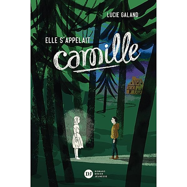 Elle s'appelait Camille / Romans 12 ans et plus, Lucie Galand