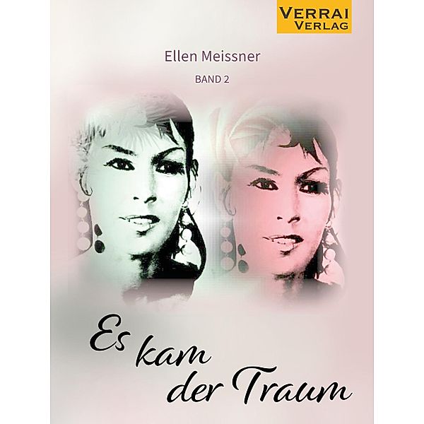 Ellen Meissner - Es kam der Traum, Ellen Meissner