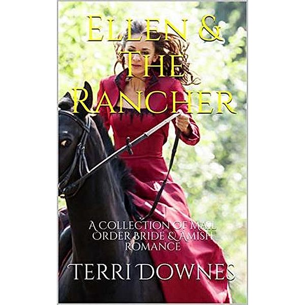 Ellen & The Rancher, Terri Downes