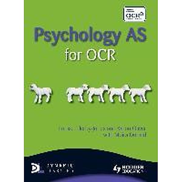 Ellerby-Jones, L: Psychology AS for OCR, Louise Ellerby-Jones, Karon Oliver, Moira Donald