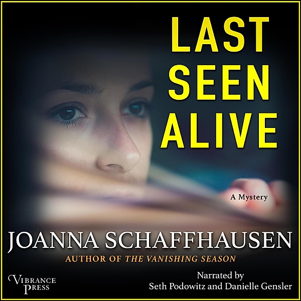 Ellery Hathaway - 5 - Last Seen Alive, Joanna Schaffhausen