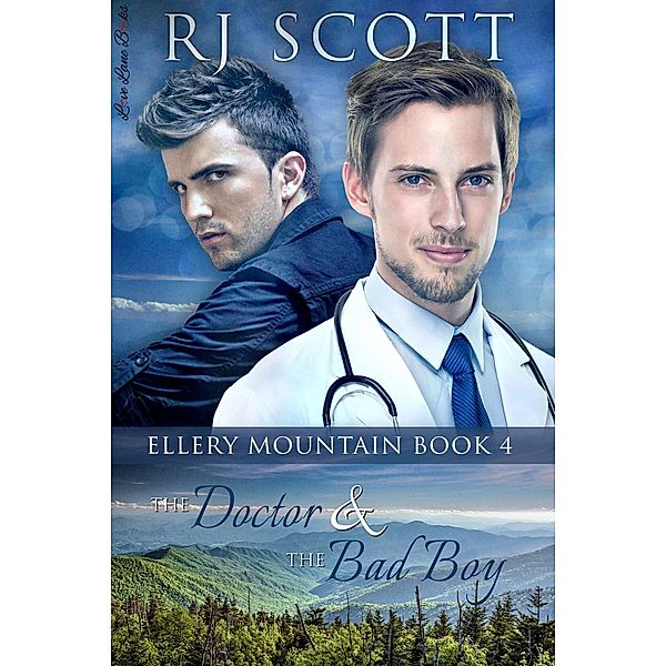 Ellery Mountain: The Doctor and the Bad Boy, RJ Scott