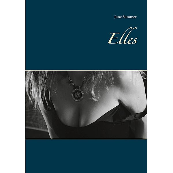 Elles, June Summer