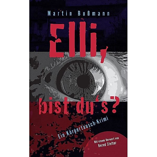Elli, bist du's?, Martin Bußmann