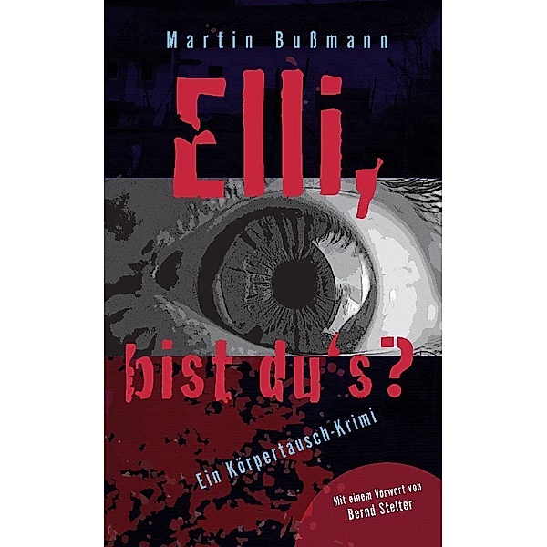 Elli, bist du's?, Martin Bussmann