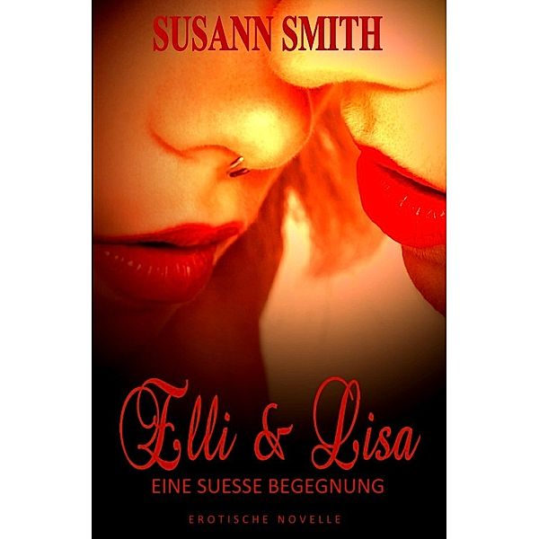 Elli & Lisa - Eine süße Begegnung, Susann Smith