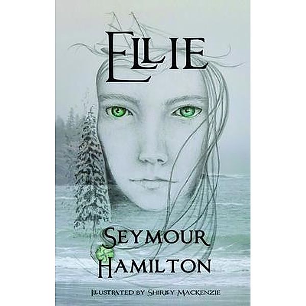 Ellie / Astreya's World Bd.6, Seymour Hamilton