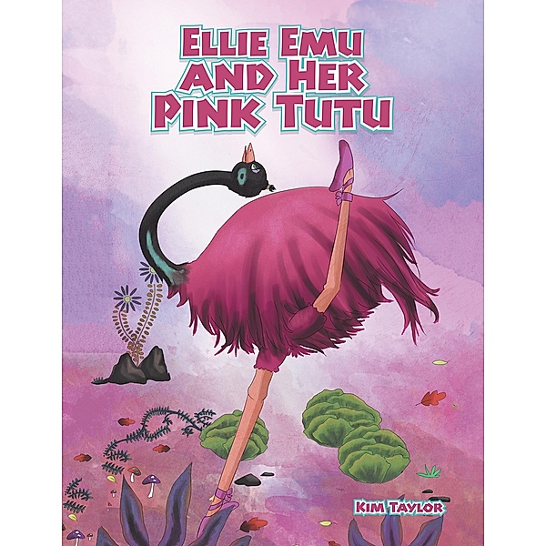 Ellie Emu and Her Pink Tutu, Kim Taylor