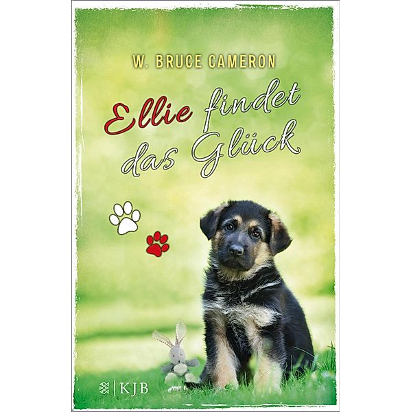 Ellie findet das Glück / Welpe Bd.2, W. Bruce Cameron