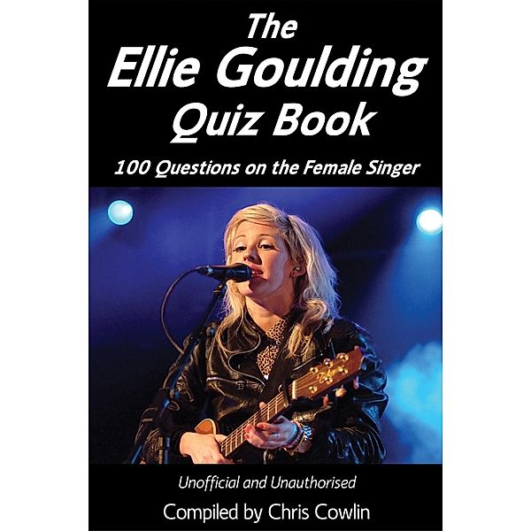 Ellie Goulding Quiz Book / Andrews UK, Chris Cowlin