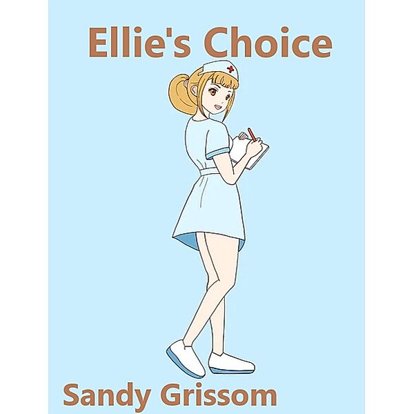 Ellie's Choice, Sandy Grissom