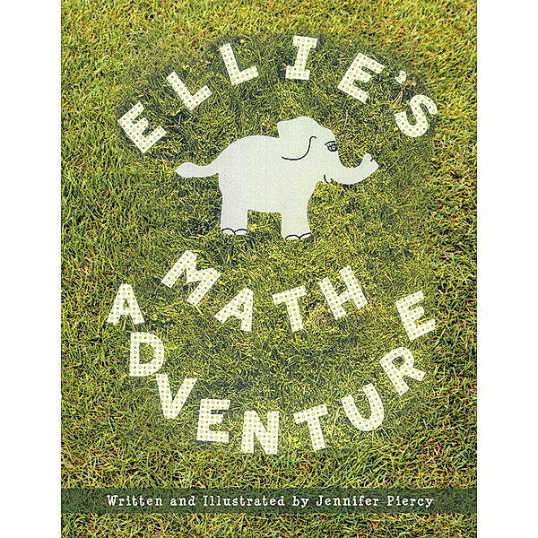 Ellie's Math Adventure, Jennifer Piercy