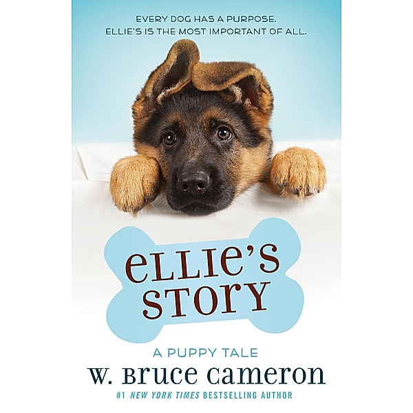 Ellie's Story / A Puppy Tale, W. Bruce Cameron