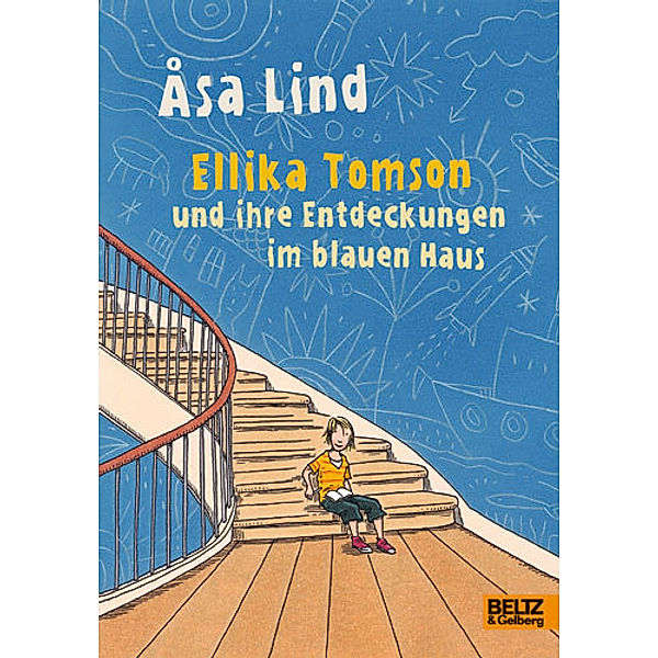 Ellika Tomson und ihre Entdeckungen im blauen Haus, Asa Lind