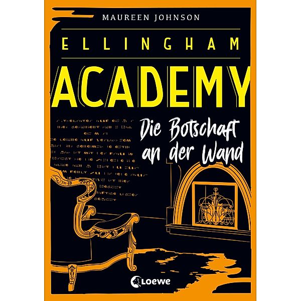 Ellingham Academy (Band 3) - Die Botschaft an der Wand / Ellingham Academy Bd.3, Maureen Johnson