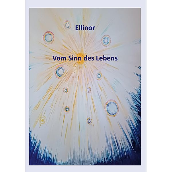 Ellinor - Vom Sinn des Lebens