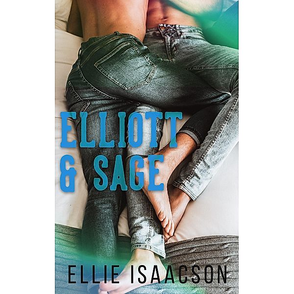 Elliott & Sage, Ellie Isaacson