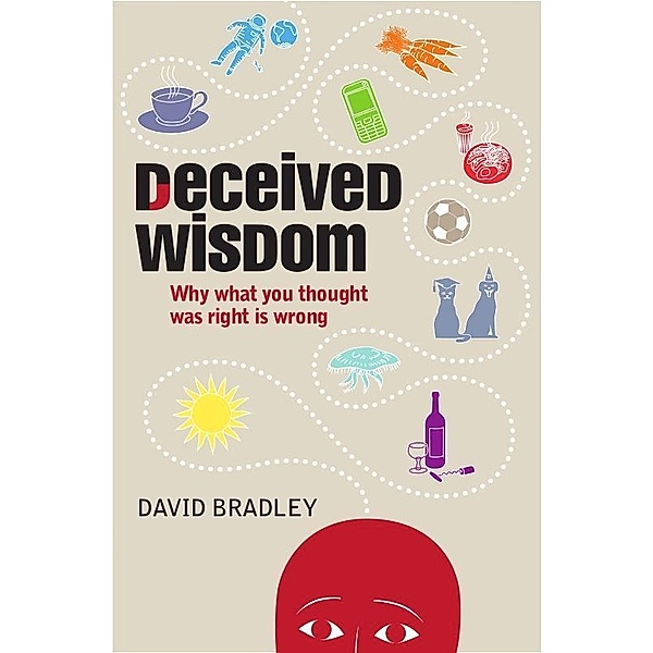 Elliott & Thompson: Deceived Wisdom, David Bradley