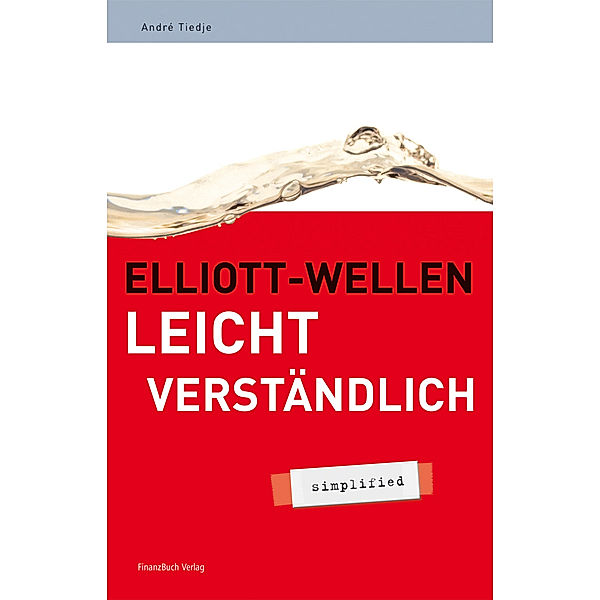 Elliott-Wellen leicht verständlich - simplified, André Tiedje