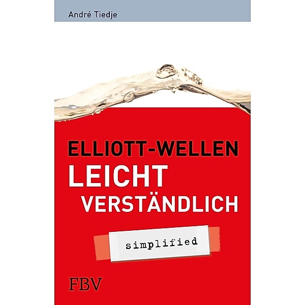 Elliott-Wellen leicht verständlich / simplified, Tiedje André