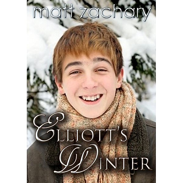 Elliott's Winter (The Elliott Chronicles, #1), Matt Zachary