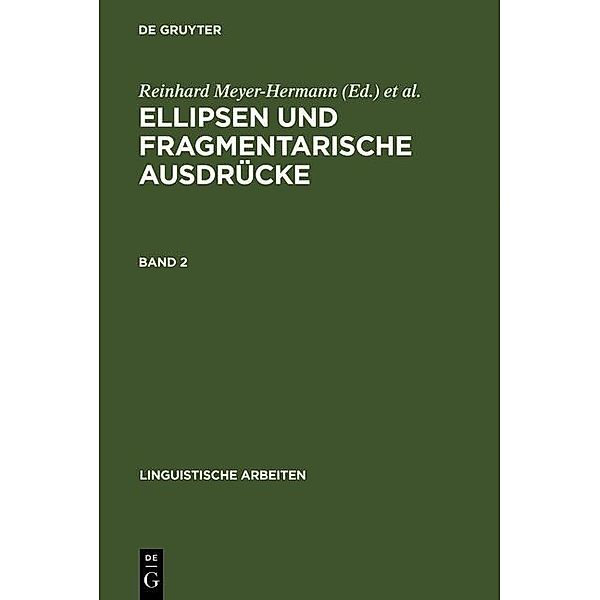 Ellipsen und fragmentarische Ausdrücke / Linguistische Arbeiten Bd.148/2