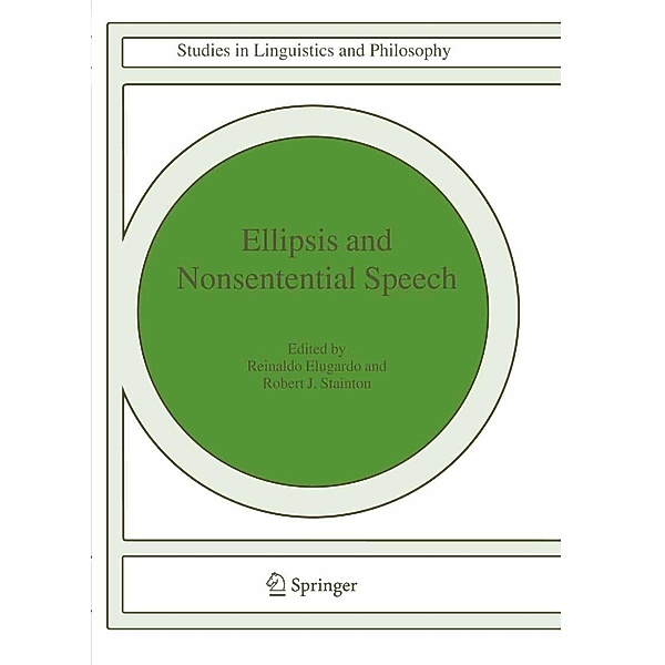 Ellipsis and Nonsentential Speech / Studies in Linguistics and Philosophy Bd.81