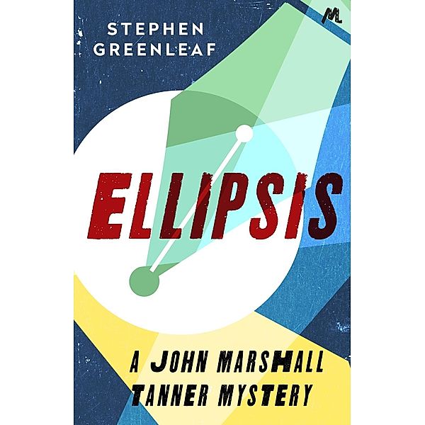 Ellipsis / John Marshall Tanner Mysteries Bd.14, Stephen Greenleaf