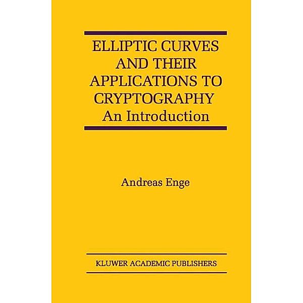 Elliptic Curves and Their Applications to Cryptography, Andreas Enge