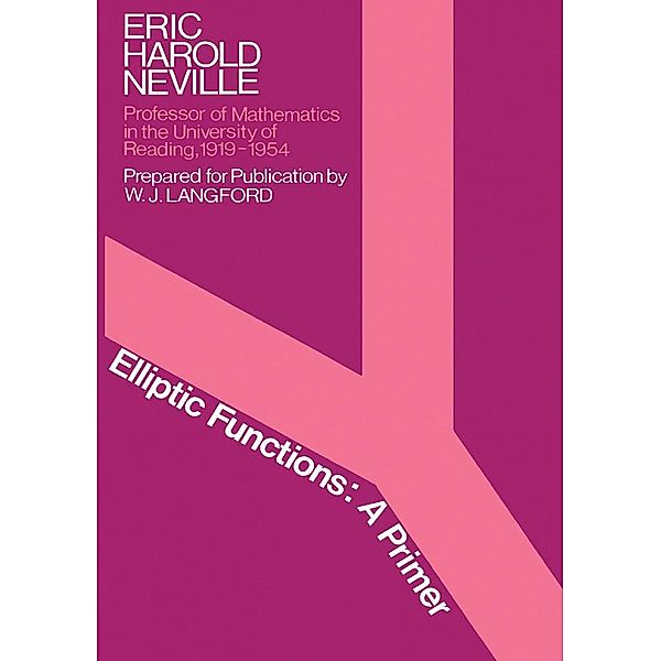 Elliptic Functions, Eric Harold Neville