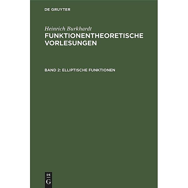 Elliptische Funktionen, Heinrich Burkhardt