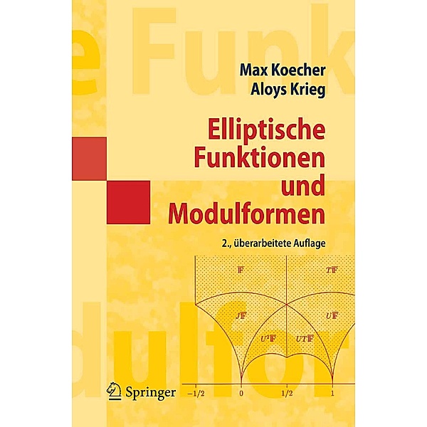 Elliptische Funktionen und Modulformen / Masterclass, Max Koecher, Aloys Krieg