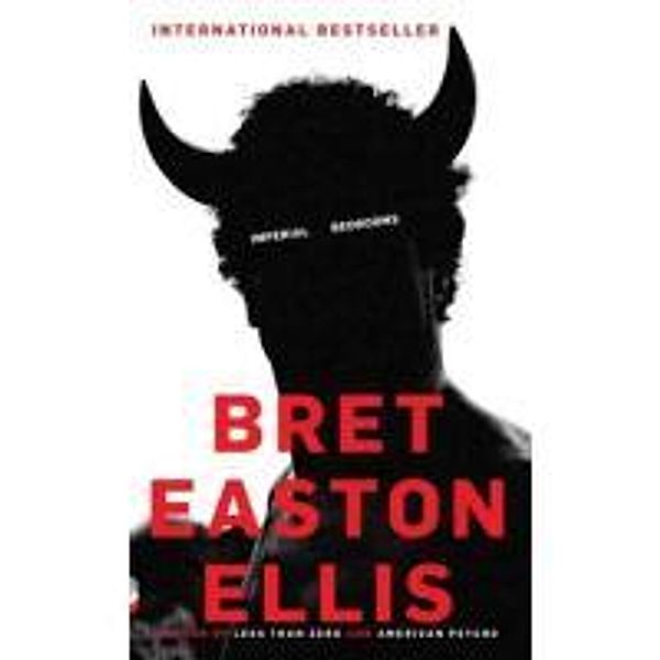 Ellis, B: Imperial Bedrooms, Bret Easton Ellis