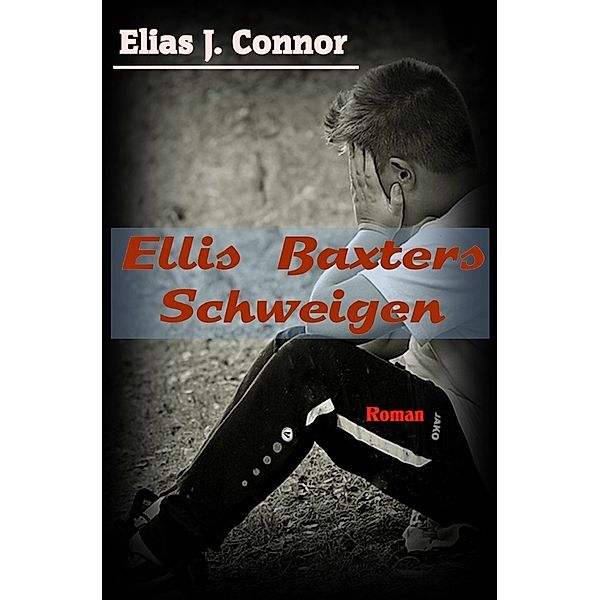 Ellis Baxter / Ellis Baxters Schweigen, Elias J. Connor
