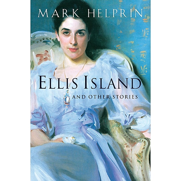 Ellis Island, Mark Helprin