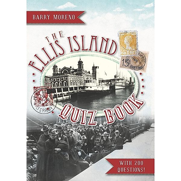 Ellis Island Quiz Book, Barry Moreno