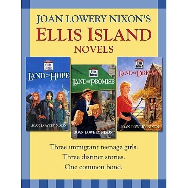 Ellis Island: Three Novels, Joan Lowery Nixon