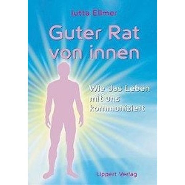 Ellmer, J: Guter Rat von innen, Jutta Ellmer