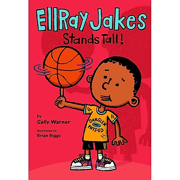EllRay Jakes Stands Tall / EllRay Jakes Bd.9, Sally Warner