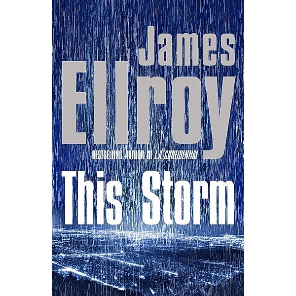 Ellroy, J: This Storm, James Ellroy