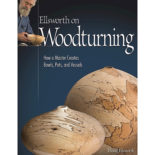 Ellsworth on Woodturning, David Ellsworth