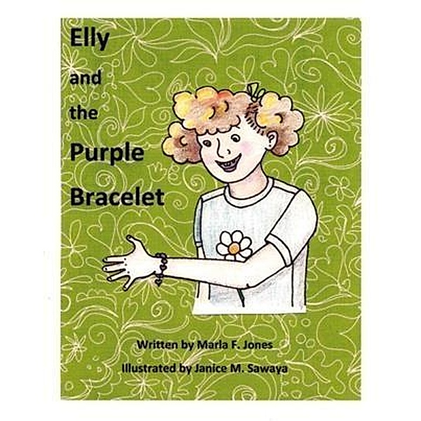 Elly and the Purple Bracelet, Marla F. Jones