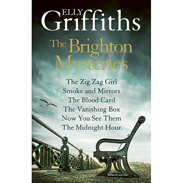 Elly Griffiths: The Brighton Mysteries Books 1 to 6, Elly Griffiths